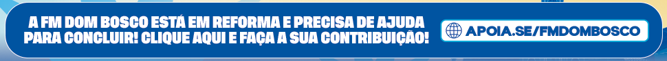 Apoie a FM Dom Bosco